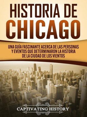 cover image of Historia de Chicago